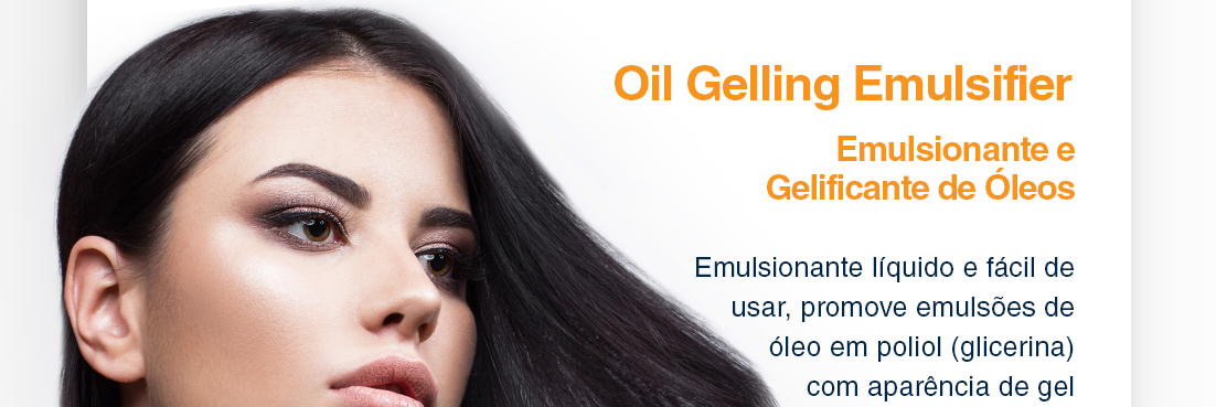 Oil Gelling Emulsifier - Emulsionante e Gelificante de Óleos  | Emulsionante líquido e fácil de usar, promove emulsões de óleo em polieol (glicerina) com aparencia de gel transparente.